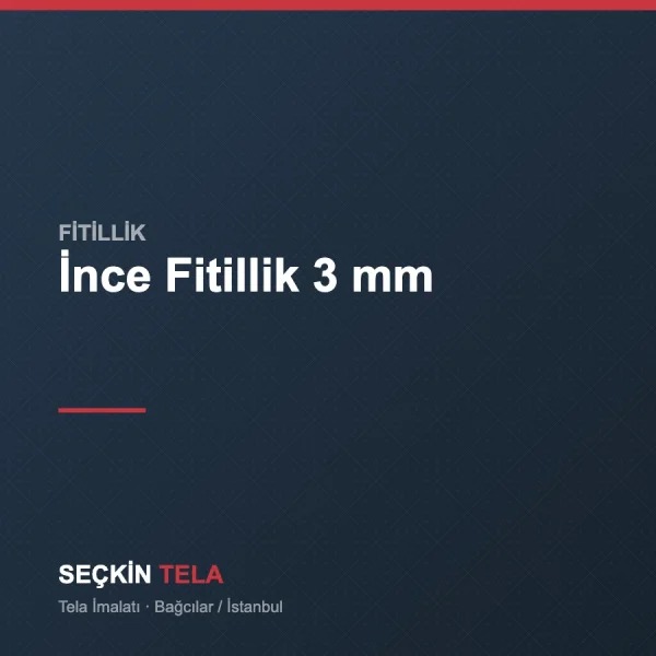 İnce Fitillik 3 mm - Seçkin Tela