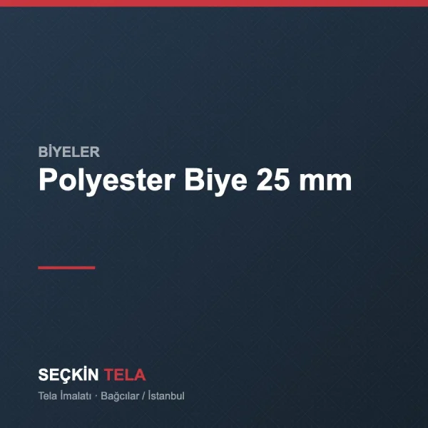 Polyester Biye 25 mm - Seçkin Tela